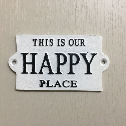 This our happy - is, schild