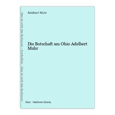 Die botschaft ohio adelbert - die,