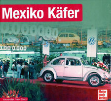 Alexander F. Storz: Mexiko Käfer (Schrader-Typen-Chronik)