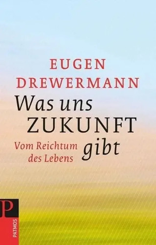 Was uns zukunft gibt vom - was,