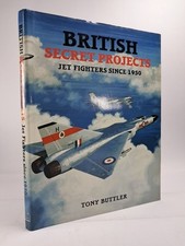 Buch: British Secret Projects, Jet Fighters since 1950, Tony Buttler, Midland