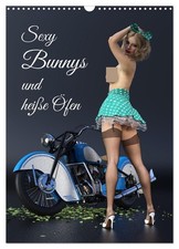 Sexy Bunnys und heiße Öfen (Wandkalender 2026 DIN A3 hoch), CALVENDO Monatskalen