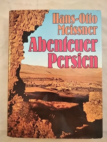 Abenteuer persien meissner - persien.,