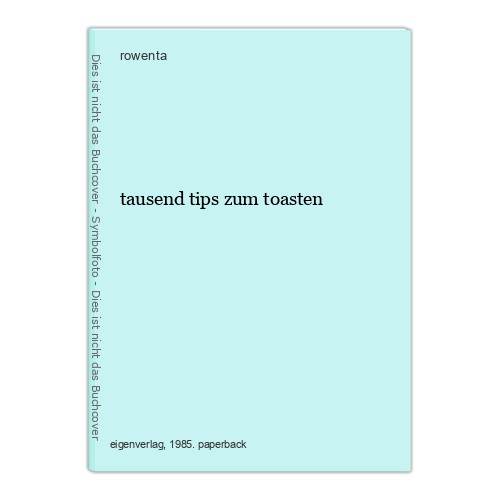 Tausend tips zum toasten - tausend,