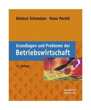 Grundlagen und Probleme der Betriebswirtschaft, Helmut Schmalen, Hans Pechtl