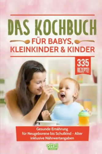 Das kochbuch für - für, babys