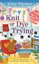 Knit or Dye Trying (A