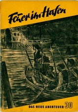 Heft Das neue Abenteuer 30 Feuer im Hafen Antwerpen Seefahrt Piraten Monarchie