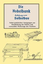 Hobelbank selbstbau - hobelbank,