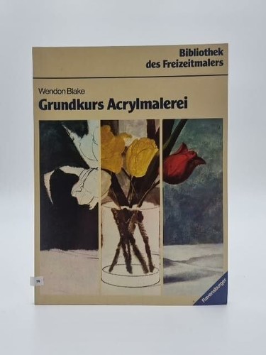 Grundkurs acrylmalerei buch - grundkurs,