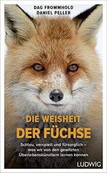 Die weisheit der füchse - die,