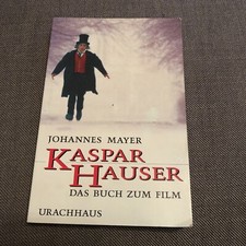 Johannes Mayer Kaspar Hauser Das Buch Zum Film Roman Urachhaus Verlag Roman