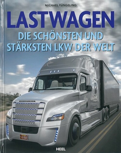 Lastwagen die schönsten - lastwagen,,