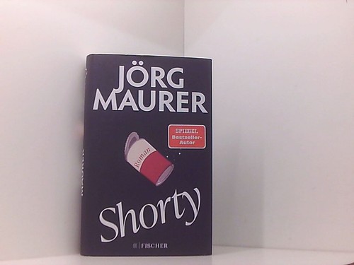 Shorty roman ich liebe - roman, »ich