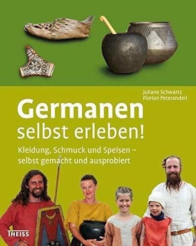 Germanen selbst erleben