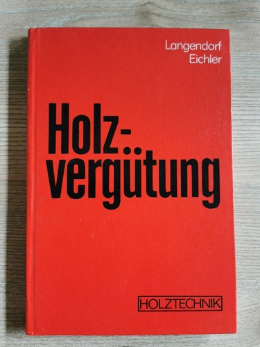 Holzvergütung holztechnik - holzvergütung,,