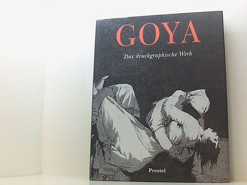 Goya druckgraphische werk geb - goya,