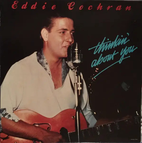 Eddie cochran thinkin about - eddie,
