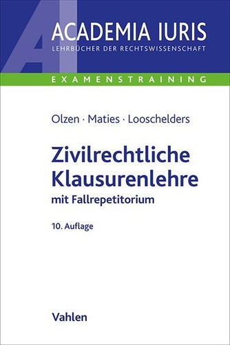 Zivilrechtliche klausurenlehre - zivilrechtliche,