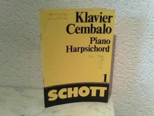Klavier - Cembalo - Piano - Harpsichord B. Schott's Söhne, Mainz (Hrsg.):