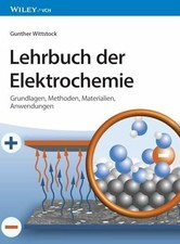 Lehrbuch der Elektrochemie: Grundlagen, Methoden, Materialien, Buch Wiley-VCH