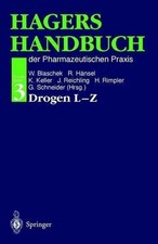 Hagers Handbuch der Pharmazeutischen Praxis: Drogen L - Z Buch Springer