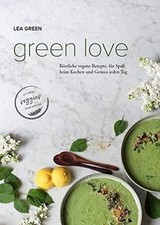 Green Love: Köstliche vegane Rezepte, für Spaß beim K... | Book | condition good