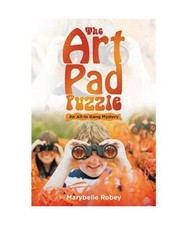 The Art Pad Puzzle: An All-In Gang Mystery, Marybelle Robey