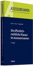 Die öffentlich-rechtliche Klausur im Assessorexamen von ... | Buch | Zustand gut