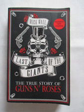 GUNS N' ROSES  True Story -Last of the Giants | Mick Wall | The True Story 
