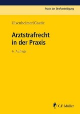 Arztstrafrecht der praxis - arztstrafrecht,