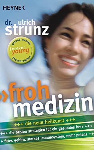 Frohmedizin der aktive weg - frohmedizin:,