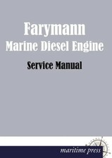FARYMANN MARINE DIESEL ENGINE Service Manual Farymann Taschenbuch Paperback 2013