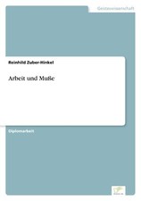 Arbeit und Muße | Buch |