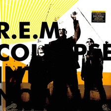 R.E.M. - Collapse Into Now