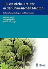 180 westliche Kräuter in der Chinesischen Medizin: Buch Karl F. Haug