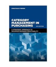 Category Management in Purchasing: A Strategic Approach to Maximize Business Pro