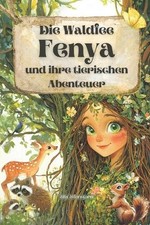 Die Waldfee Fenya und ihre