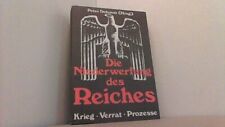 Die Niederwerfung des Reiches Peter Dehoust Krieg, Verrat, Prozesse