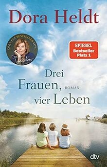 Drei frauen vier leben roman - drei,