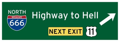 Highway hell next exit - hell,