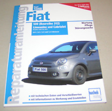 Reparaturanleitung Handbuch - Fiat 500 der Baureihe 312 - Baujahre 2007 bis 2019
