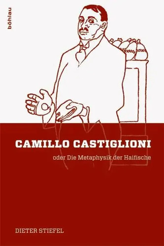 Camillo castiglioni oder die - castiglioni, |