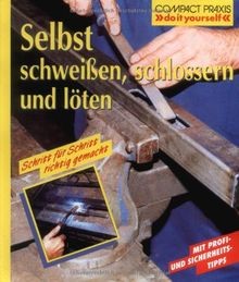 Selbst schweißen schlossern - selbst, schweißen,