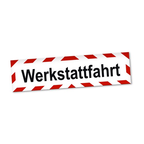 Werkstattfahrt magnetschild - werkstattfahrt,