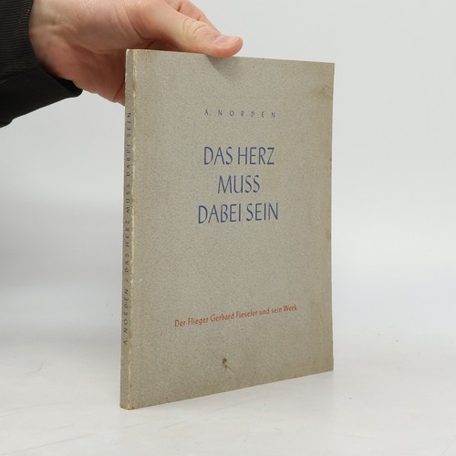Das herz muss dabei - , der