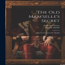 The old mam selle secret - mam'selle's,