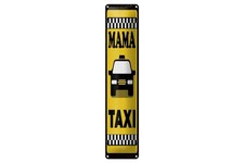 Blechschild 46x10cm Mama Taxi
