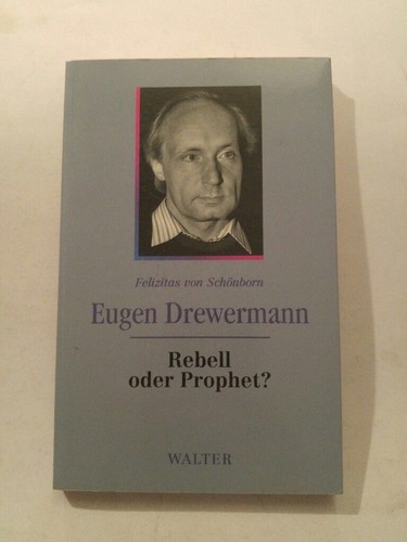 Eugen drewermann rebell oder - eugen, drewermann,