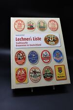 Georg Lechner - Lechner's Liste. Traditionelle Brauereien in Deutschland #Bier